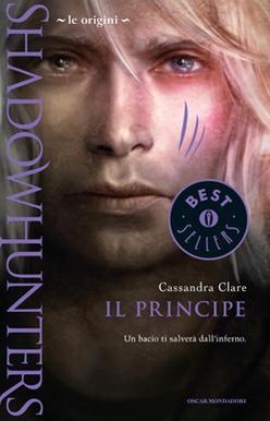 [Recensione] Shadowhunters- Le Origini - Il Principe di Cassandra Clare