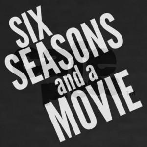 Six season and a movie 2