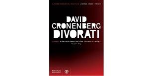 Nuove Uscite - “Divorati” di David Cronenberg