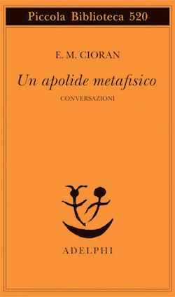 Recensione di Un apolide metafisico (Conversazioni) di Emile M. Cioran