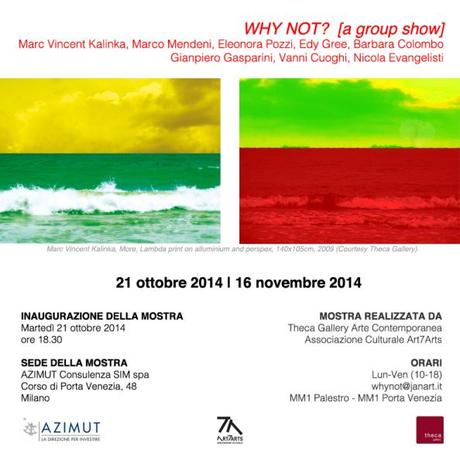 INVITO  why not + theca gallery  + art7arts + AZIMUT MILANO corso venezia 48 - 21 ottobre 2014ore 18.30 - corretto2