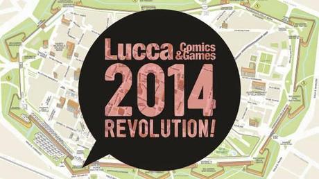 Lucca Comics & Games 2014: Revolution is coming!