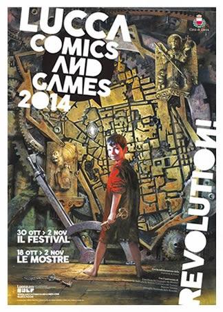 Lucca Comics & Games 2014: Revolution is coming!