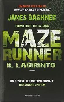 Recensione: MAZE RUNNER - IL LABIRINTO - James Dashner Recensione: MAZE RUNNER - IL LABIRINTO - James Dashner