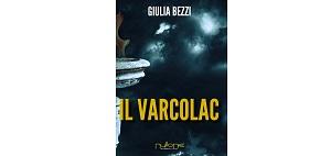 Recensioni - “Il Varcolac” di Giulia Bezzi