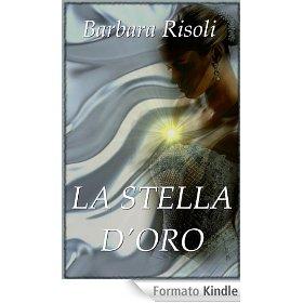 LA STELLA D'ORO (Zolotaja Zvjezda) eBook: Barbara Risoli, Paolo Federici: Amazon.it: Libri