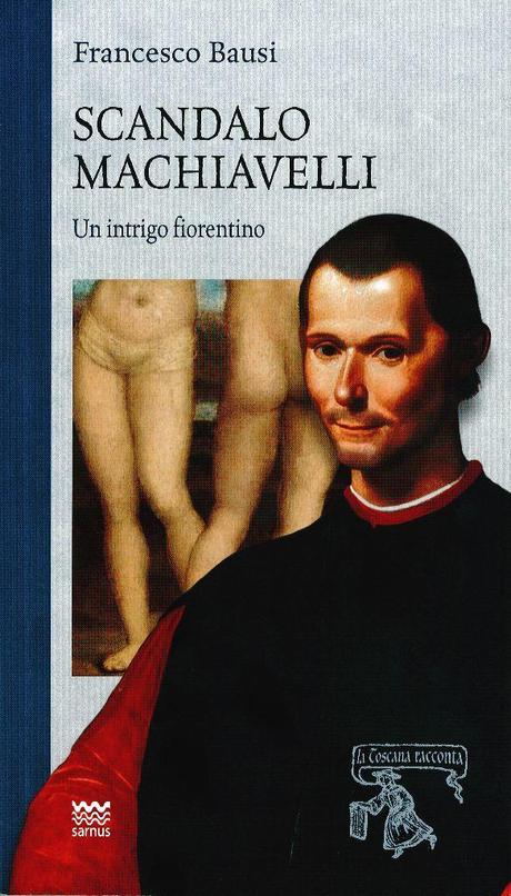 Scandalo Machiavelli, Ovvero l’Ingannatore Ingannato