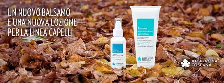 Anteprima - Novità Biofficina Toscana: Linea Capelli Anteprima - Novità Biofficina Toscana: Linea Capelli