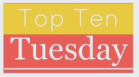 Rubrica: Top Ten Tuesday #5 Rubrica: Top Ten Tuesday #5