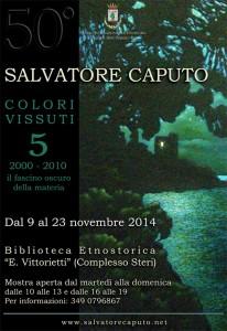 “Colori vissuti – 2000-2010: il fascino oscuro della materia”, mostra d'arte di Salvatore Caputo 