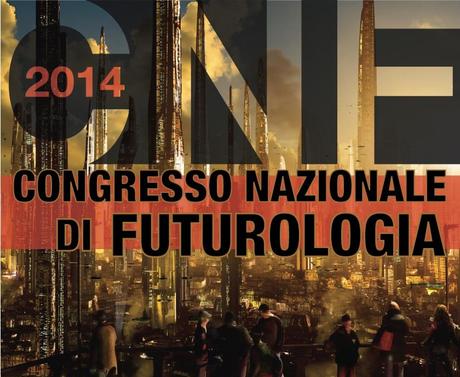 Congresso Nazionale di Futurologia, Napoli, Sabato 8 Novembre 2014