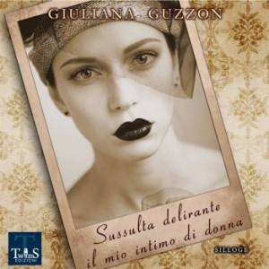 “Sussulta delirante il mio intimo di donna” di Giuliana Guzzon: l’immortalità dell’amore proclamato in poesia