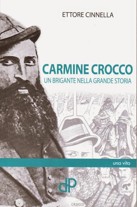 Carmine Crocco, di Ettore Cinnella