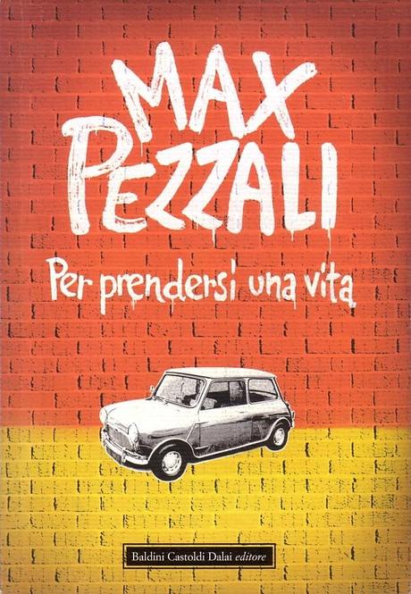 Recensione: Per prendersi una vita di Max Pezzali