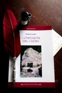 “Confessioni del cuore” di Michela Salzillo: amore, disinganno, rabbia, delusione, cinismo consapevole