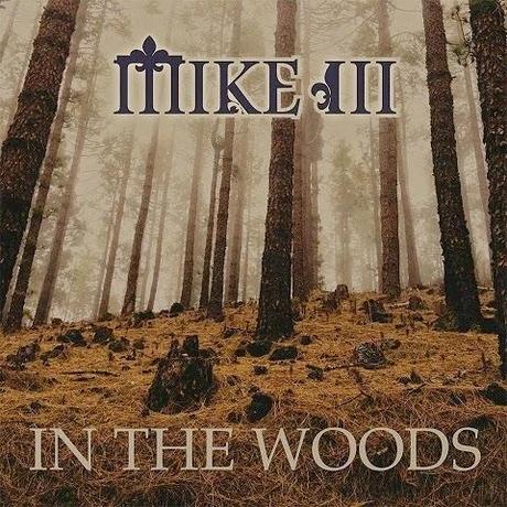 Mike 3rd-In The Woods