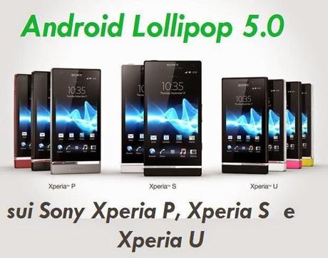 Android Lollipop 5.0: come aggiornare i Sony Xperia P, Xperia U e Xperia S