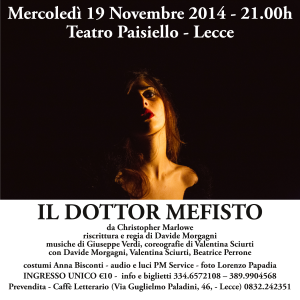 Teatro: 19 Novembre 2014 – “Il Dottor Mefisto” da Christopher Marlowe – riscrittura e regia di Davide Morgagni – LECCE – Teatro Paisiello