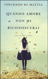 Recensione di Quando amore non mi riconoscerai di Vincenzo Di Mattia