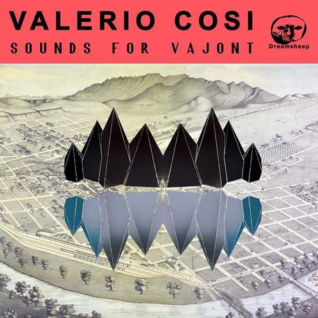 VALERIO COSI, Sounds For Vajont Sounds For Vajont