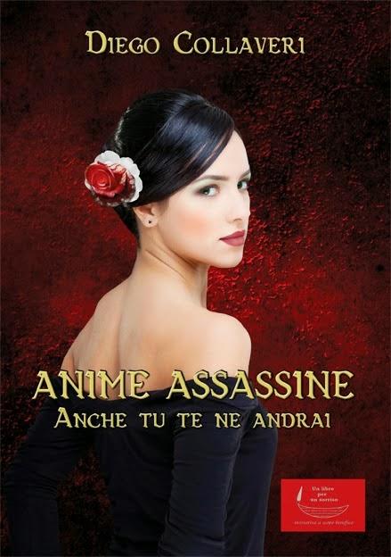 Recensione: Anime Assassine. Anche tu te ne andrai