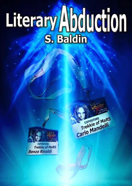 [#ebook] Literary #Abduction di S. Baldin (segnalazione novità #fantascienza)