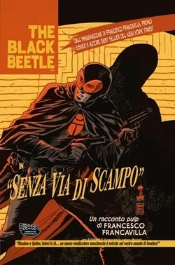 The Black Beetle – Senza via di scampo (Francavilla)