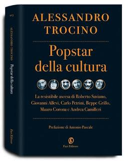 Il libro del giorno: Alessandro Trocino, Popstar della cultura  (Fazi editore)