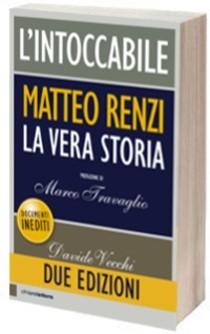 L'intoccabile. Matteo Renzi, la vera storia (7)