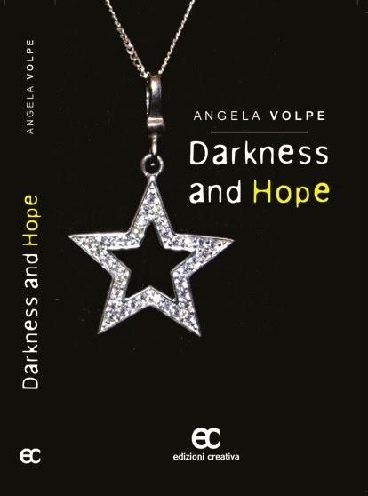 SEGNALAZIONE - Darkness and Hope di Angela Volpe