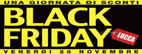 Black Friday a Lucca