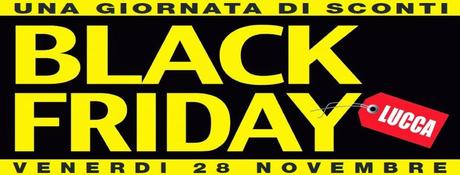 Black Friday @ Lucca