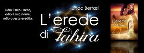 Segnalazione: L'erede di Tahira ~ Linda Bertasi