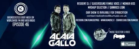 KuMusic Radioshow #046: dj guest Alaia & Gallo