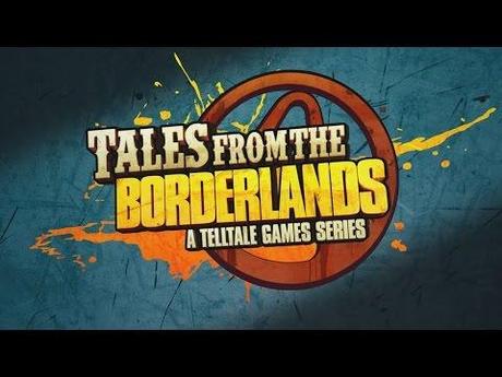 Tales from the Borderlands Episode One: Zer0 Sum – L’inizio di una grande serie?
