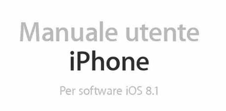 iPhone 6 e iPhone 6 Plus Manuale italiano e libretto istruzioni Pdf iOS 8.1