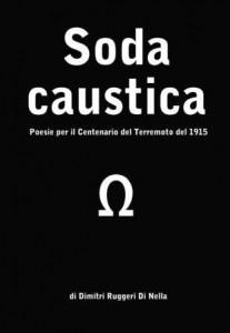 “Soda caustica” di Dimitri Ruggeri Di Nella: le poesie del terremoto come il Kintsugi