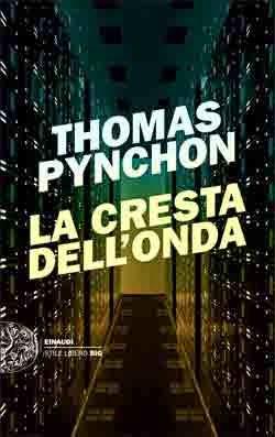 La cresta dell'onda, di Thomas Pynchon (Einaudi)