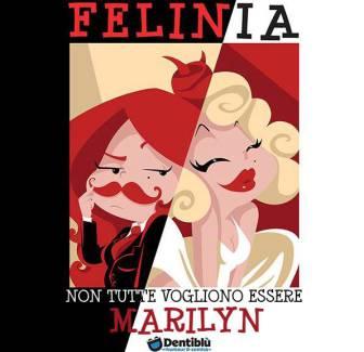 Copertina Fumetto: Felinia-Non tutte vogliono essere Marilyn