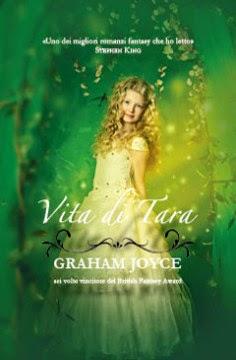 Recensione, VITA DI TARA di Graham Joyce