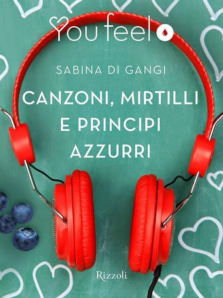 Anteprima : Musica, mirtilli e principi azzurri di Sabina Di Gangi
