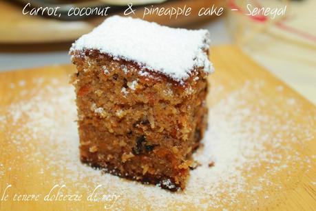 Carrot, coconut and pineapple cake - la torta senegalese di carote  dello chef Pierre Thiam