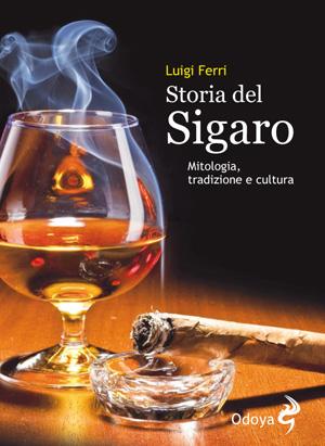 Storia del sigaro di Luigi Ferri.