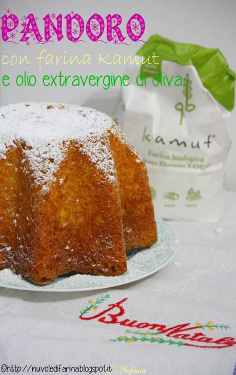 Pandoro con farina Kamut e olio extravergine di oliva