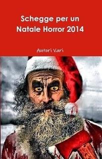 Schegge per un Natale horror 2014 AA. VV.