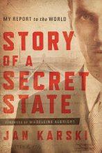 jan karski story of a secret state
