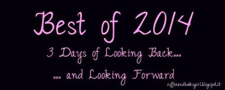 Best of 2014: 3 Days of Looking Back... and Looking Forward #3