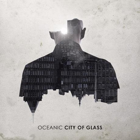 OCEANIC - “City of Glass”