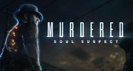 [Out of Land] Murdered: Soul Suspect