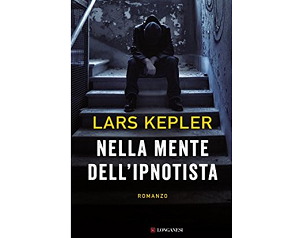 Prossima Uscita - “Nella mente dell'Ipnotista” di Lars Kepler